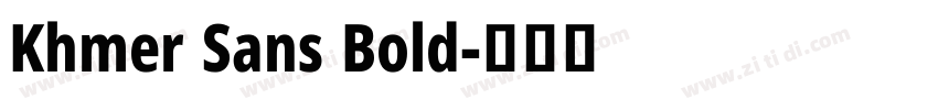 Khmer Sans Bold字体转换 Khmer Sans Bold字体转换